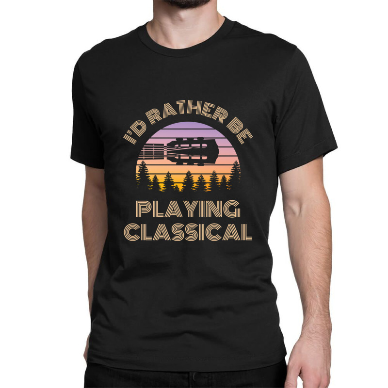 I'd Rather Be Playing Guitar Classical Guitar Headstock Vintage Sunset Classic T-shirt by JilmarM.Perez | Artistshot