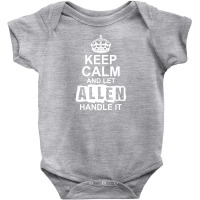 Keep Calm And Let Allen Handle It Baby Bodysuit | Artistshot