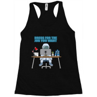 Dress For The Job You Want Astronaut Racerback Tank | Artistshot