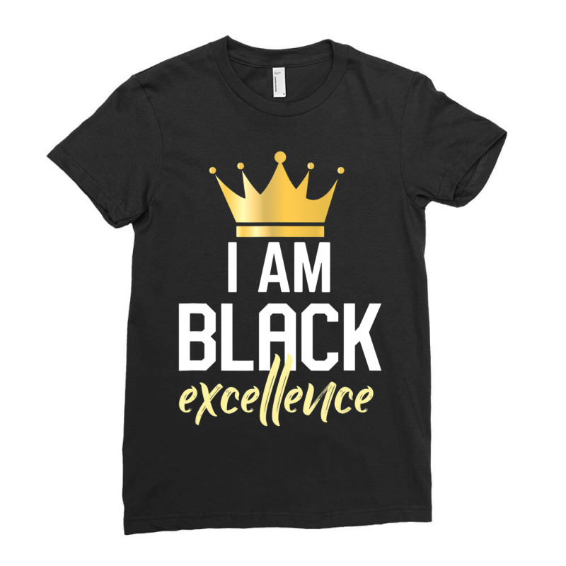 I Am Black Excellence Ladies Fitted T-Shirt by laughingtuy | Artistshot