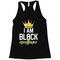 I Am Black Excellence Racerback Tank | Artistshot