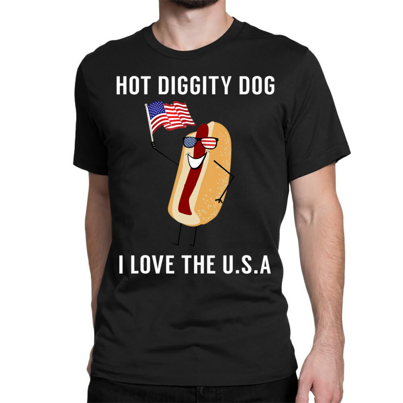 Hot Diggity Dog I Love Usa Fourth Of July Classic T-shirt by Konlasa6638 | Artistshot