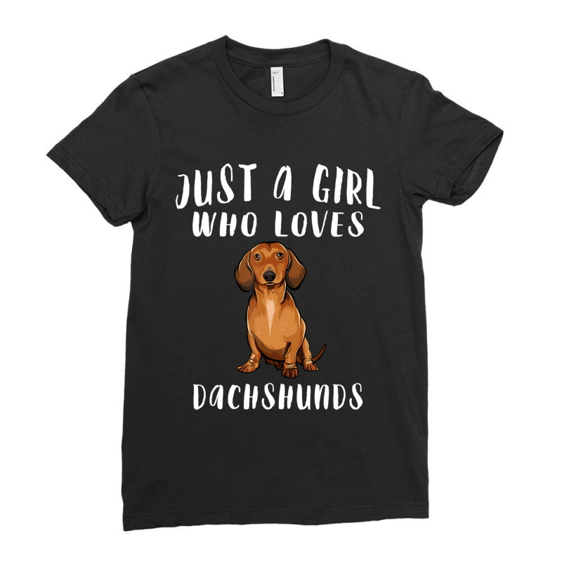 Im Just A Girl Who Loves Dachshunds Dog Lover Gift Ladies Fitted T-Shirt by thangdinhsinhelf | Artistshot