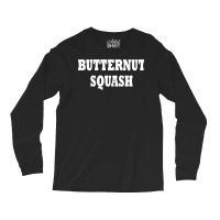 Butternut Squash Costume Halloween Sweatshirt Long Sleeve Shirts | Artistshot