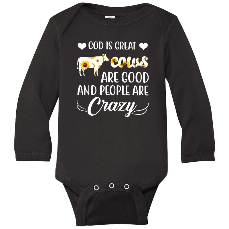 God Is Great Cows Are Good And People Are Crazy Long Sleeve Baby Bodysuit by hoainv | Artistshot