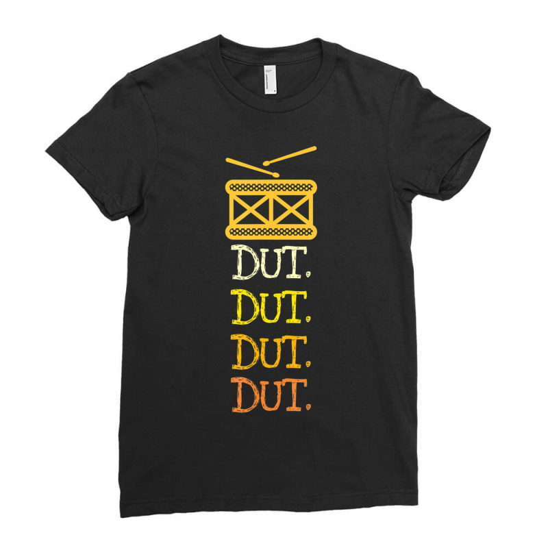 Dut. Dut. Dut. Dut. Drummer Ladies Fitted T-Shirt by cm-arts | Artistshot