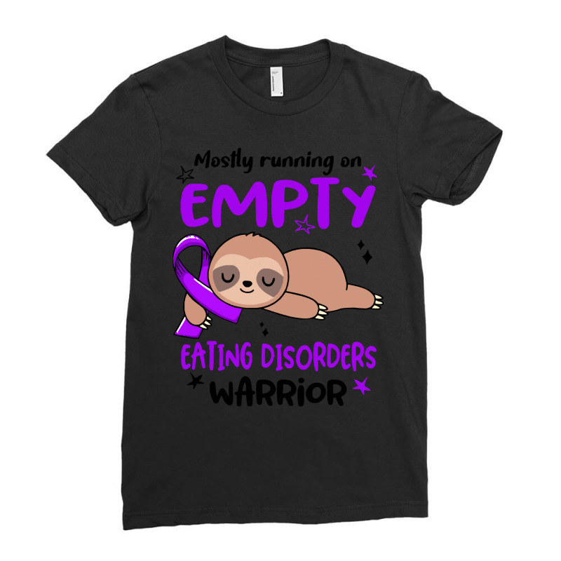 Eating Disorders Awareness T  Shirt Mostly Running On Empty Eating Dis Ladies Fitted T-Shirt by dancerkind | Artistshot