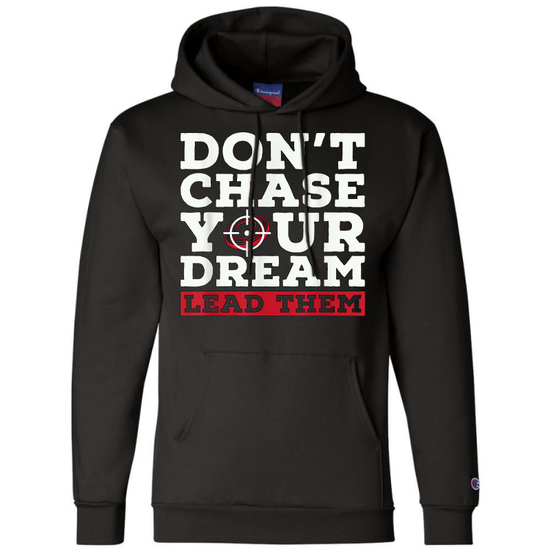 Don't Chase Your Sporting Clays Shooting Sport Clay Shooting T Shirt Champion Hoodie | Artistshot