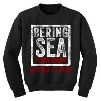 Bering Sea Fisherman 2021 Second To None Dutch Harbor Alaska Pullover Youth Sweatshirt | Artistshot