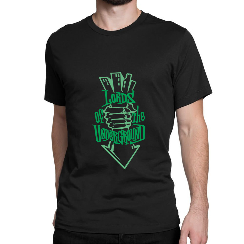 Lords Underground Hip Hop Print Classic T-shirt by CodyChambers | Artistshot