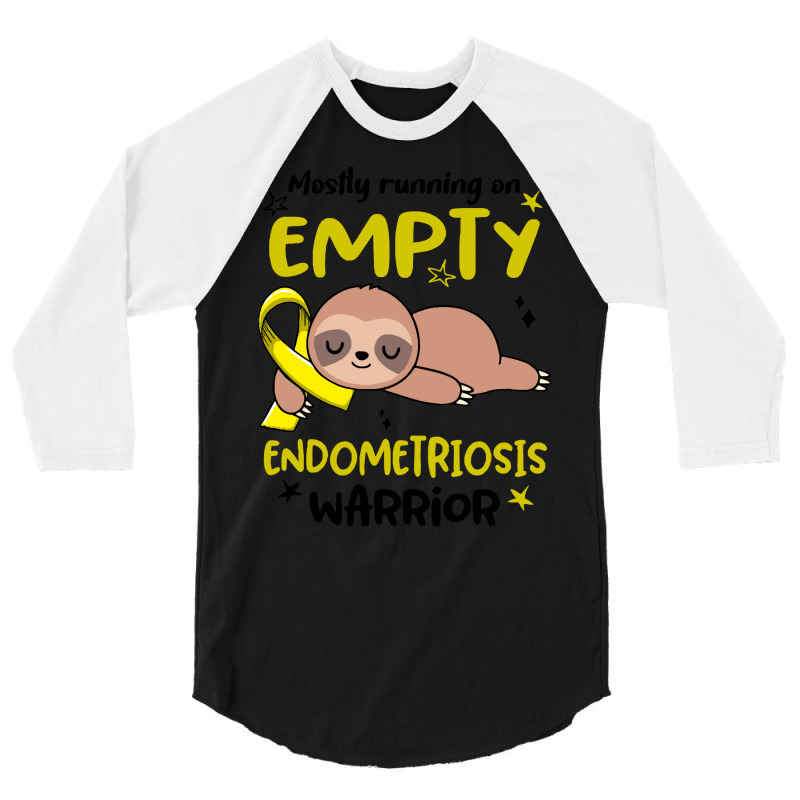 Endometriosis Awareness T  Shirt Mostly Running On Empty Endometriosis 3/4 Sleeve Shirt | Artistshot