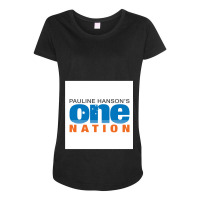 Pauline Hanson_s One Nation Australia Political Party Maternity Scoop Neck T-shirt | Artistshot