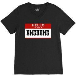 Hello my name is awesome V-Neck Tee | Artistshot