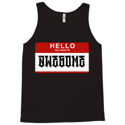 Hello my name is awesome Tank Top | Artistshot