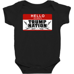Hello my name is trum nation Baby Bodysuit | Artistshot