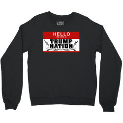 Hello my name is trum nation Crewneck Sweatshirt | Artistshot