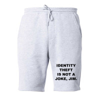 Identity Theft Is Not A Joke Jim Fleece Short | Artistshot