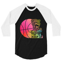 Basketball Women Team Play Like A Girl Basketball 3/4 Sleeve Shirt | Artistshot