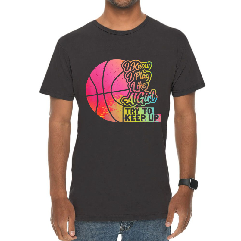 Basketball Women Team Play Like A Girl Basketball Vintage T-shirt | Artistshot