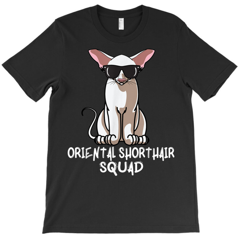 Oriental Shorthair Squad Funny Oriental Shorthair Cat Mom T Shirt T-shirt | Artistshot