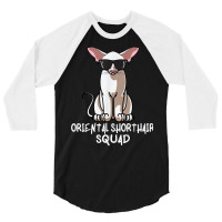 Oriental Shorthair Squad Funny Oriental Shorthair Cat Mom T Shirt 3/4 Sleeve Shirt | Artistshot