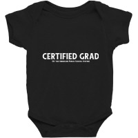 Certified High School Graduate Baby Bodysuit | Artistshot