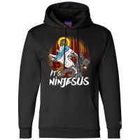 Its Ninjesus Funny Jesus Shirts Funny Christian Shirts Champion Hoodie | Artistshot