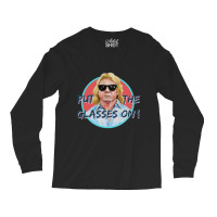 Put On The Glasses! Long Sleeve Shirts | Artistshot