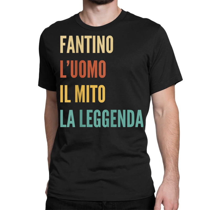 Funny Italian First Name Design   Fantino T Shirt Classic T-shirt | Artistshot