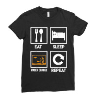 Eat Sleep Water Change Repeat Aquarist Saltwater Aquarium T Ladies Fitted T-shirt | Artistshot