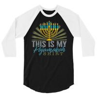 Hanukkah Thus Is My Pajamakah Hanukkah Pajama Jewish Holiday T Shirt 3/4 Sleeve Shirt | Artistshot