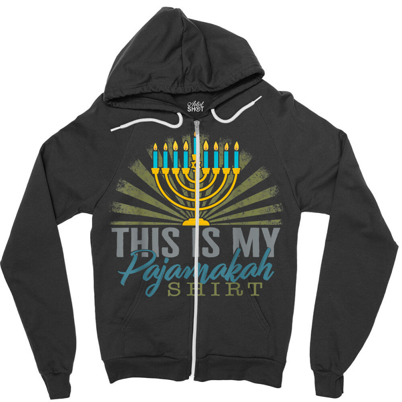 Hanukkah Thus Is My Pajamakah Hanukkah Pajama Jewish Holiday T Shirt Zipper Hoodie | Artistshot