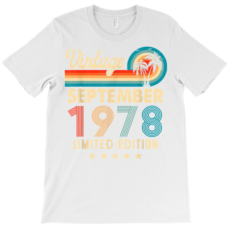 Vintage September 1978 44th Birthday Gifts T Shirt T-Shirt by naeqozhuhaso | Artistshot