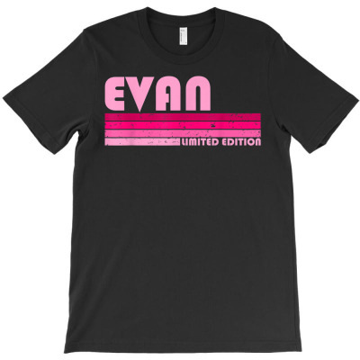 Evan Name Personalized Retro Vintage 80s 90s Birthday T-shirt Designed By Lotus Fashion Realm