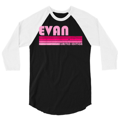 Evan Name Personalized Retro Vintage 80s 90s Birthday 3/4 Sleeve Shirt Designed By Lotus Fashion Realm