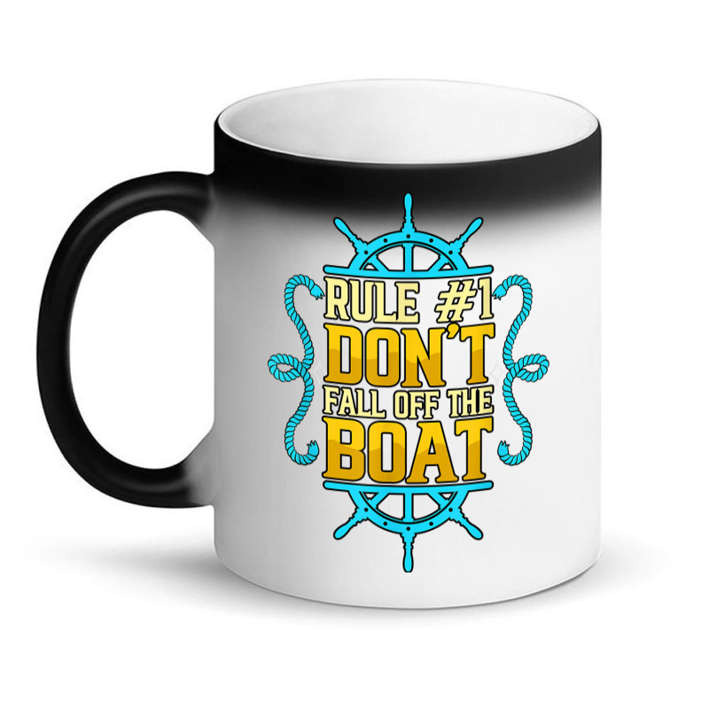 Rule 1 Don't Fall Off The Boat Pontoon Captain Boating T Shirt Magic Mug | Artistshot