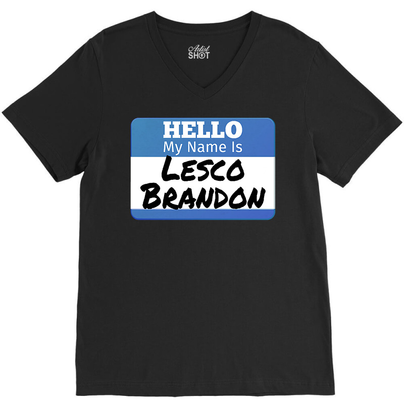 Hello My Name Is Lesco Brandon Funny Let S Go Brandon T Shirt V-neck Tee | Artistshot