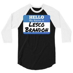 hello my name is lesco brandon funny let s go brandon t shirt 3/4 Sleeve Shirt | Artistshot