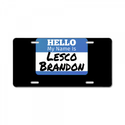 hello my name is lesco brandon funny let s go brandon t shirt License Plate | Artistshot