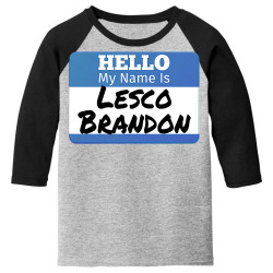 hello my name is lesco brandon funny let s go brandon t shirt Youth 3/4 Sleeve | Artistshot