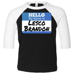 hello my name is lesco brandon funny let s go brandon t shirt Toddler 3/4 Sleeve Tee | Artistshot