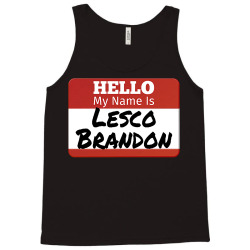 hello my name is lesco brandon funny t shirt Tank Top | Artistshot