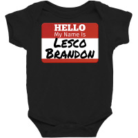 Hello My Name Is Lesco Brandon Funny T Shirt Baby Bodysuit | Artistshot