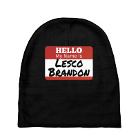 Hello My Name Is Lesco Brandon Funny T Shirt Baby Beanies | Artistshot
