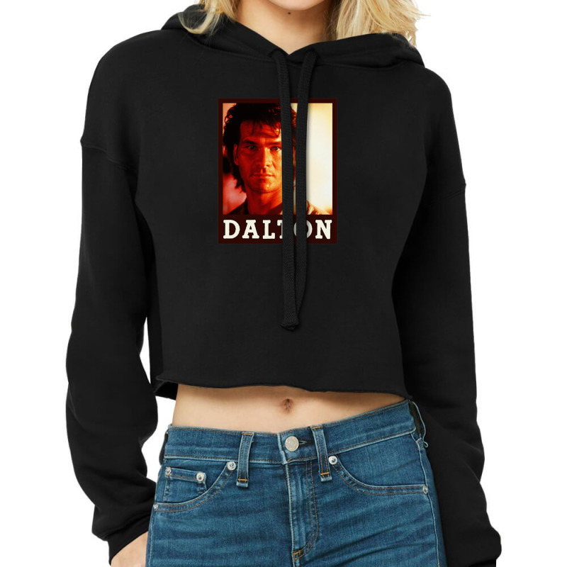 Dalton (patrick Swayze) Roadhouse Movie Gift Cropped Hoodie by AngelinoGuron | Artistshot