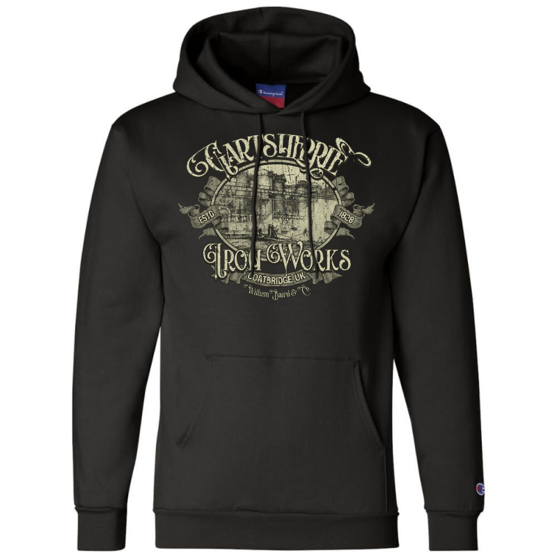 Gartsherrie, The Gartsherrie, Iron Works 1828, Gartsherrie Art, Gartsh Champion Hoodie by SHUOPPIR333 | Artistshot