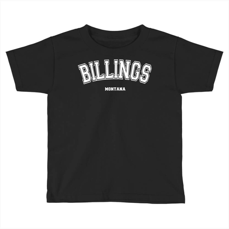 Billings Montana T Shirt Toddler T-shirt | Artistshot