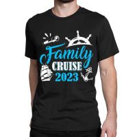 Cruise Squad 2023 Cruising Ship Vacation Funny T Shirt Classic T-shirt | Artistshot