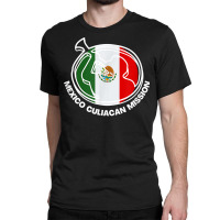 Mexico Culiacán Lds Mission Proud Mormon Missionary T Shirt Classic T-shirt | Artistshot