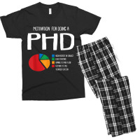 Motivation Phd Funny Ph.d Chart Grad Candidate Student Gift T Shirt Men's T-shirt Pajama Set | Artistshot